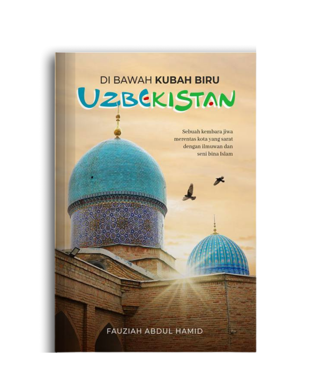 Buku Travelog Uzbekistan Fauziah Abdul Hamid