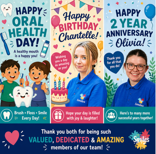 Oral Health Day (Bright Bites) / Chantelle's Birthday / Olivia's 2 Year Anniversary!