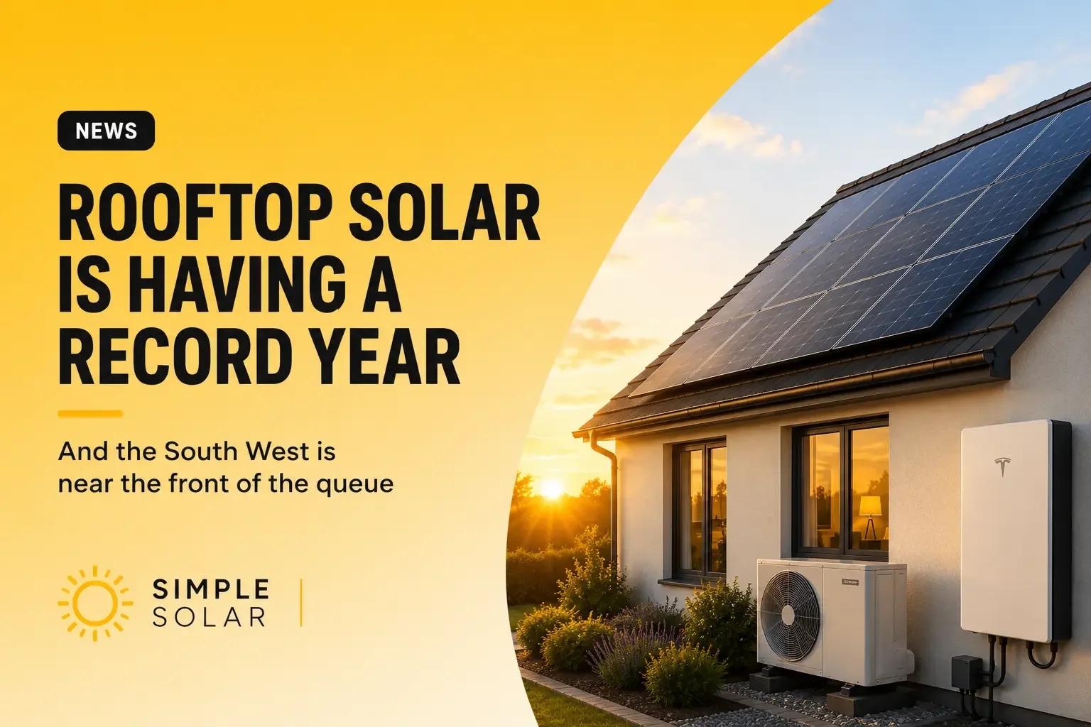 ROOFTOP SOLAR IS HAVING A RECORD YEAR – AND THE SOUTH WEST IS NEAR THE FRONT OF THE QUEUE