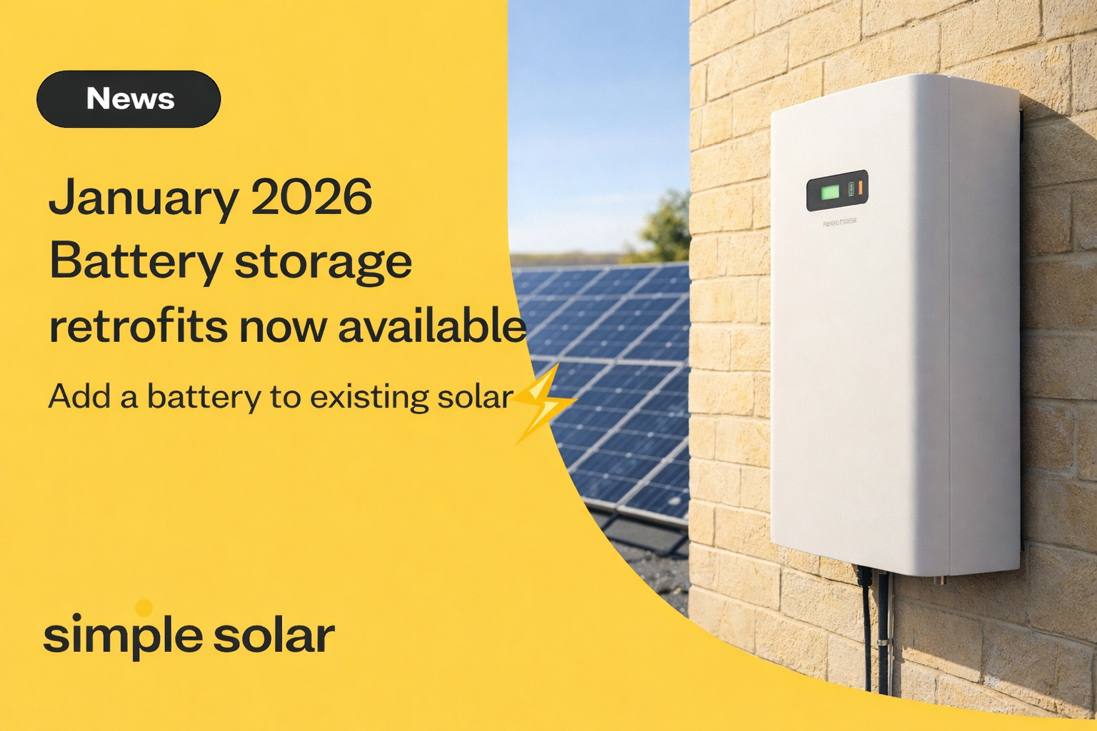 Simple Solar news graphic announcing “January 2026 battery storage retrofits now available,” with a home battery on a wall and solar panels in the background.