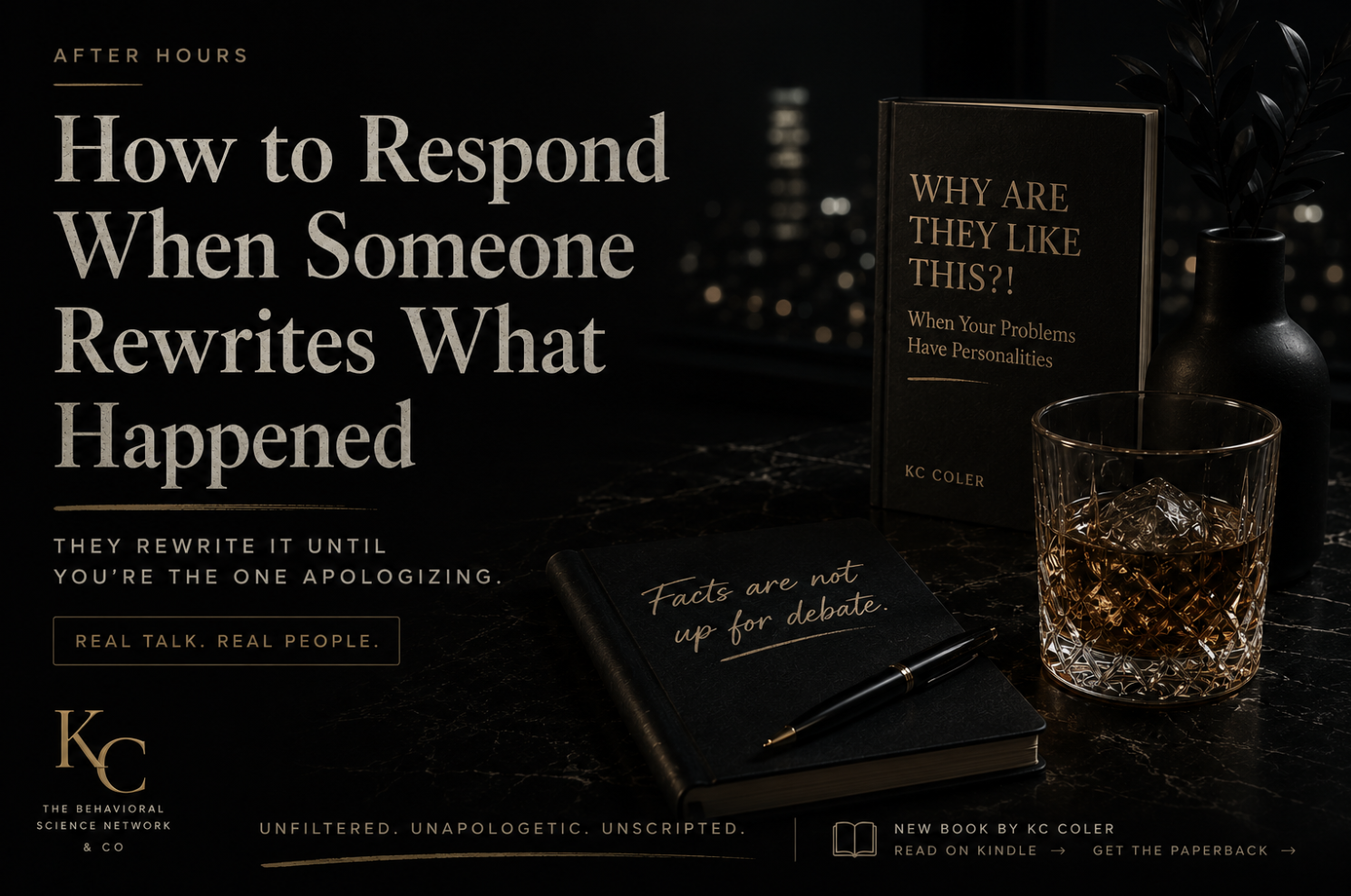 How to Respond When Someone Rewrites What Happened