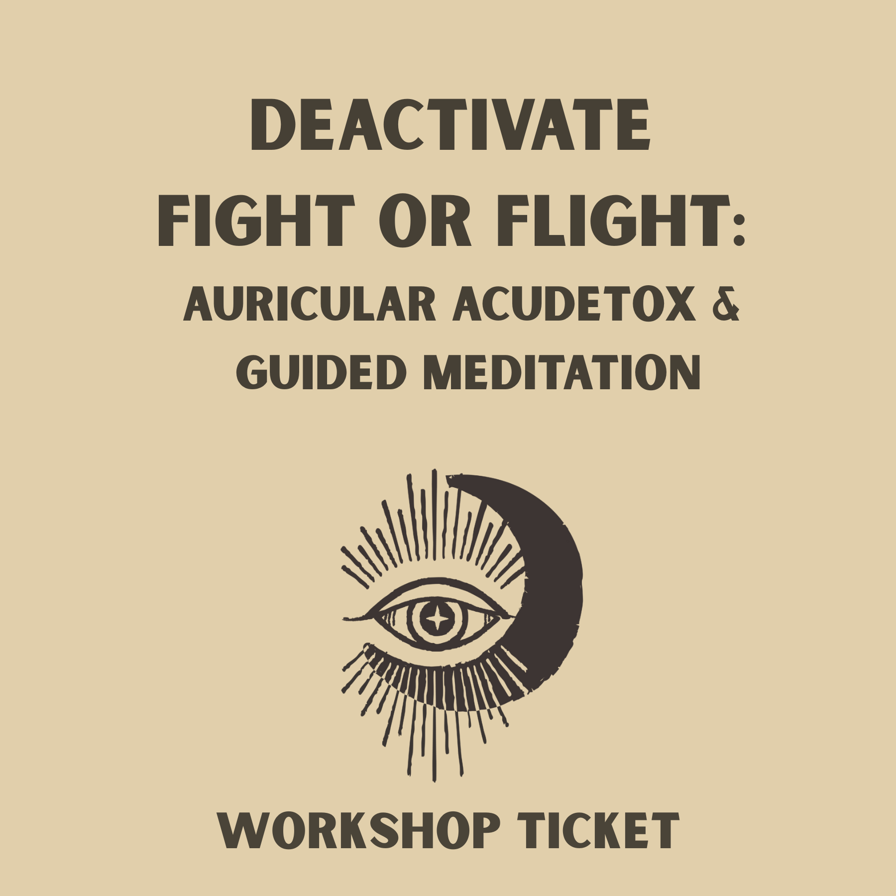 Deactivate Fight or Flight: Auricular AcuDetox & Guided Meditation-SATURDAY 1:00-2:00PM