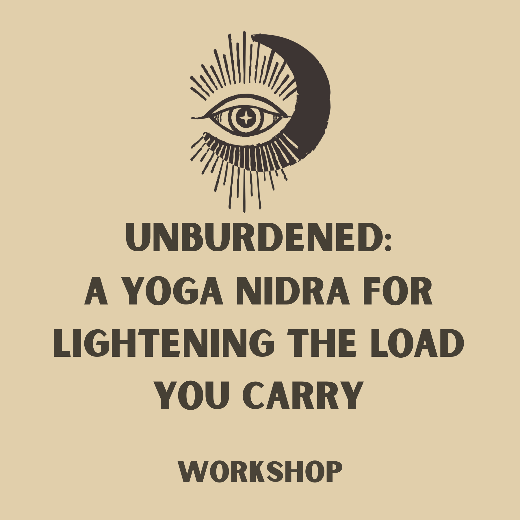 Let it Go: A Yoga Nidra for Lightening the Load You Carry - Saturday - 11:30-12:00pm