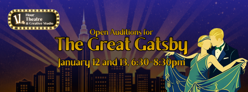 Poster for open auditions for The Great Gatsby, scheduled for January 12 and 13 from 6:30 to 8:30 pm, with a city skyline at night background and a couple dancing in 1920s attire.