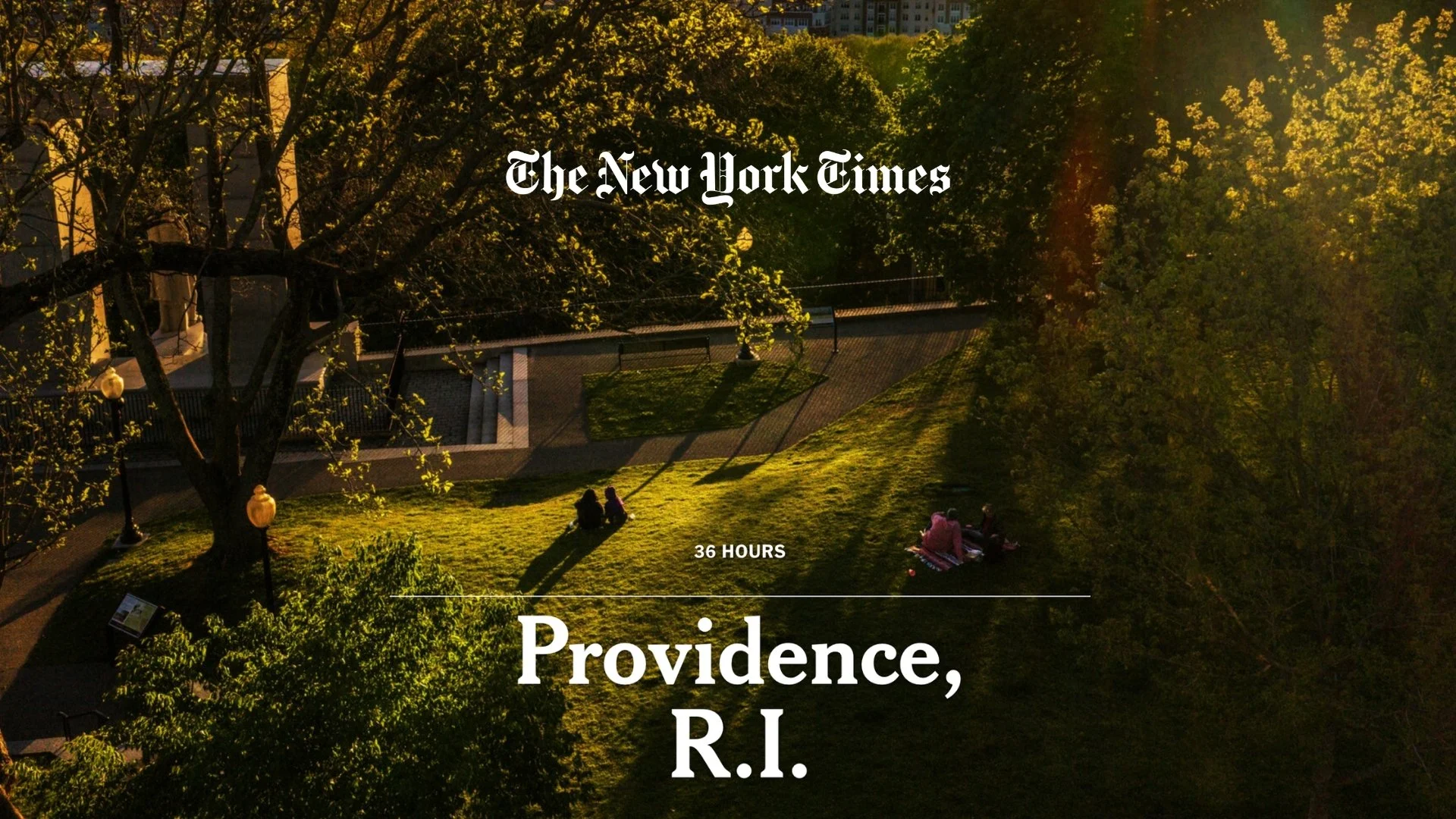 36 Hours in Providence, Rhode Island: Things to Do and See