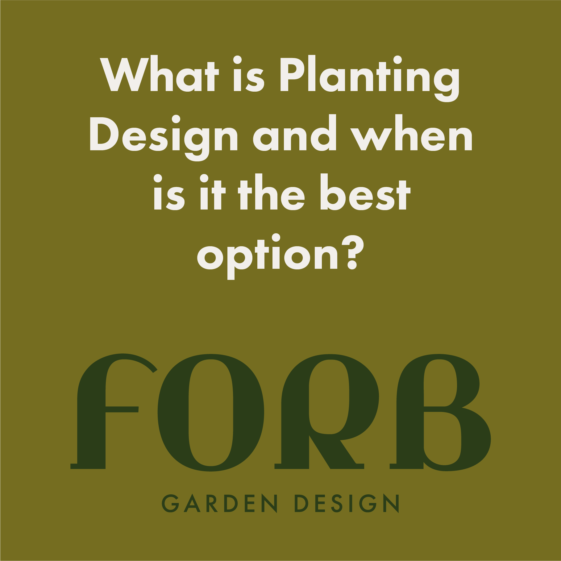 What is planting design and when is it the best option?