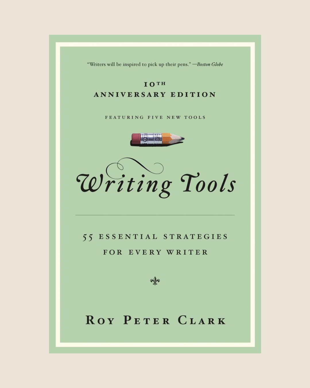 Roy Peter Clark’s Writing Tools