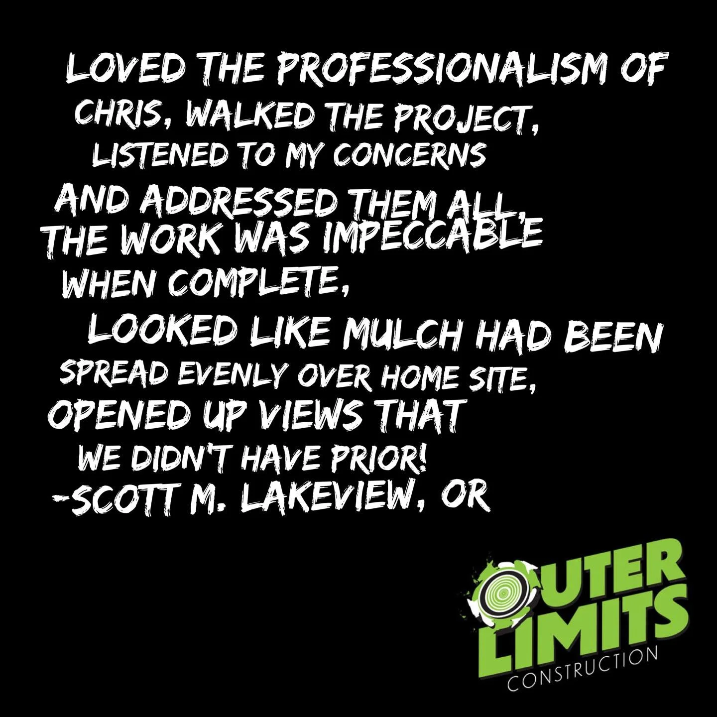 Quote praising Chris' professionalism, project work, and commitment, with Outer Limits Construction logo in bottom right corner.