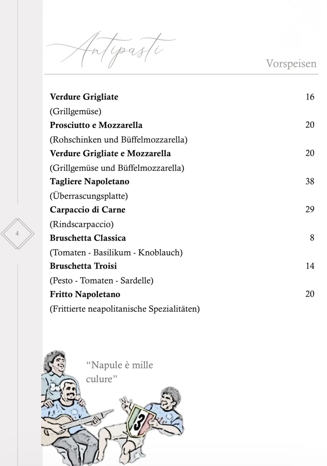 Menu di antipasti in tedesco e italiano con piatti come verdure grigliate, prosciutto e mozzarella, tagliere napoletano, carpaccio di carne, bruschetta classica e toscana, e frittura napoletana. In basso, un'illustrazione di due persone che suonano strumenti musicali, con una frase che dice "Napule è mille culure".