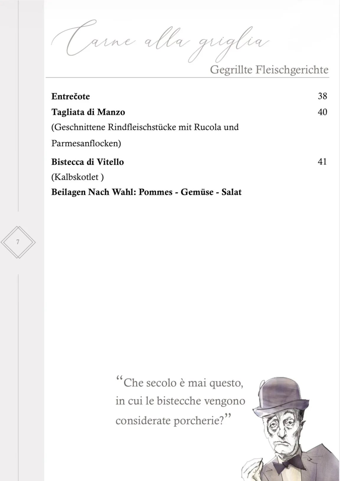 Pagina di menu in italiano con piatti di carne alla griglia come entrecote, tagliata di manzo e bistecca di vitello, con un'illustrazione di un uomo anziano con cappello e smoking, con citazione in italiano.