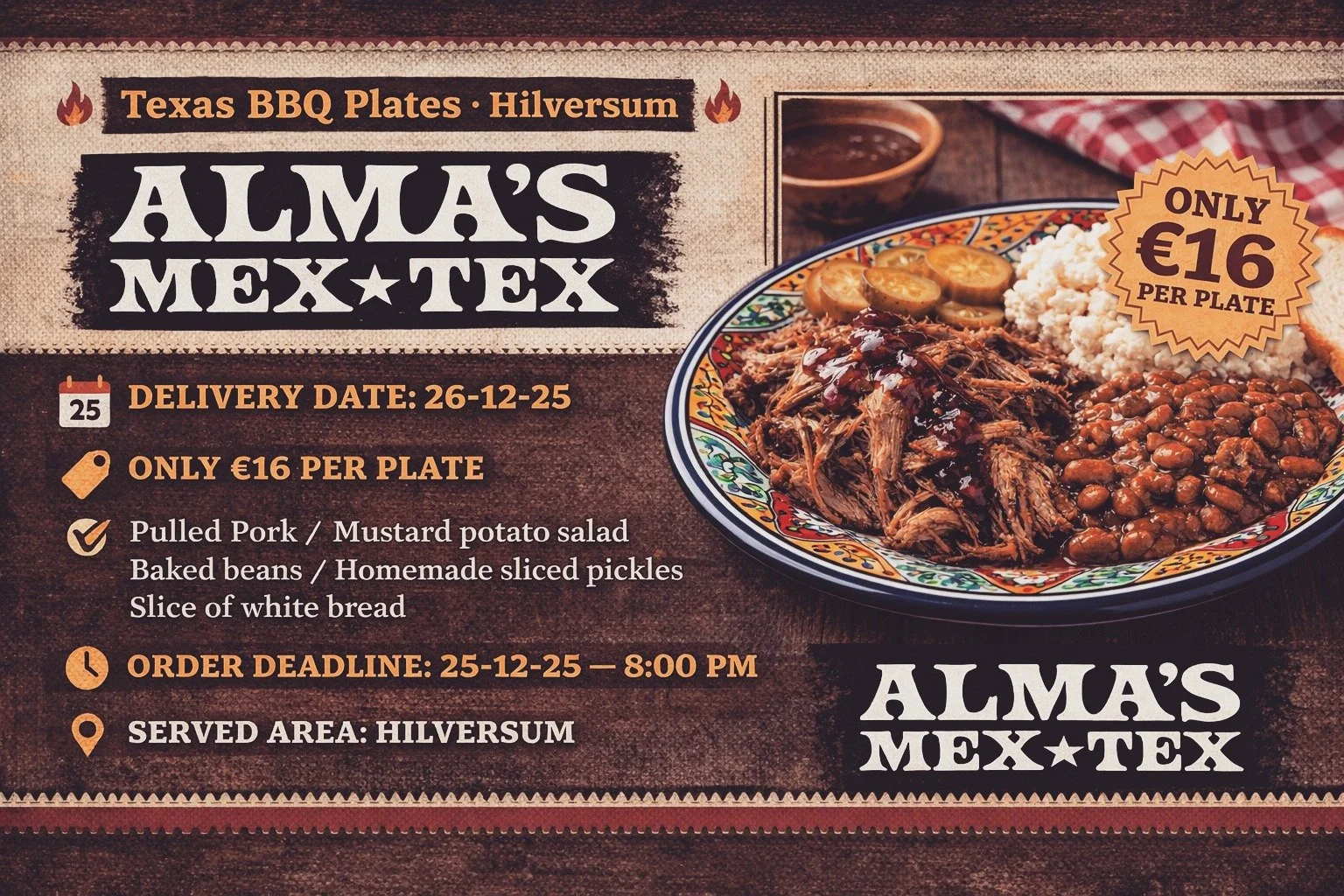 🔥 Texas BBQ Plates &mdash; Hilversum 🔥
We&rsquo;re opening orders for Texas-style smoked plates from Alma&rsquo;s Mex Tex.

📅 Delivery date: 26-12-25
🕛 Deliveries start: Around noon
📍 Serving area: Hilversum
💰 &euro;16 per plate

Each plate inc