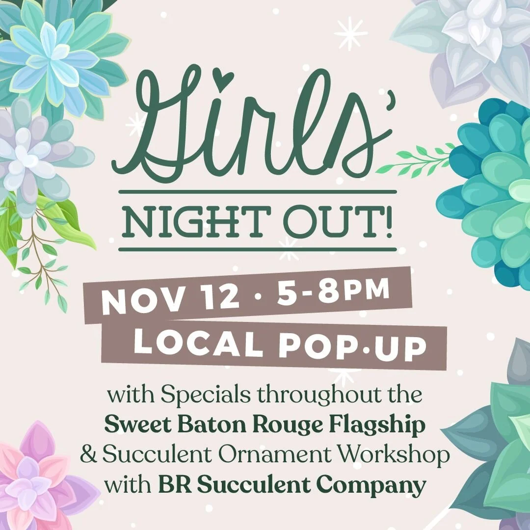 Girls Night Out at Sweet Baton Rouge