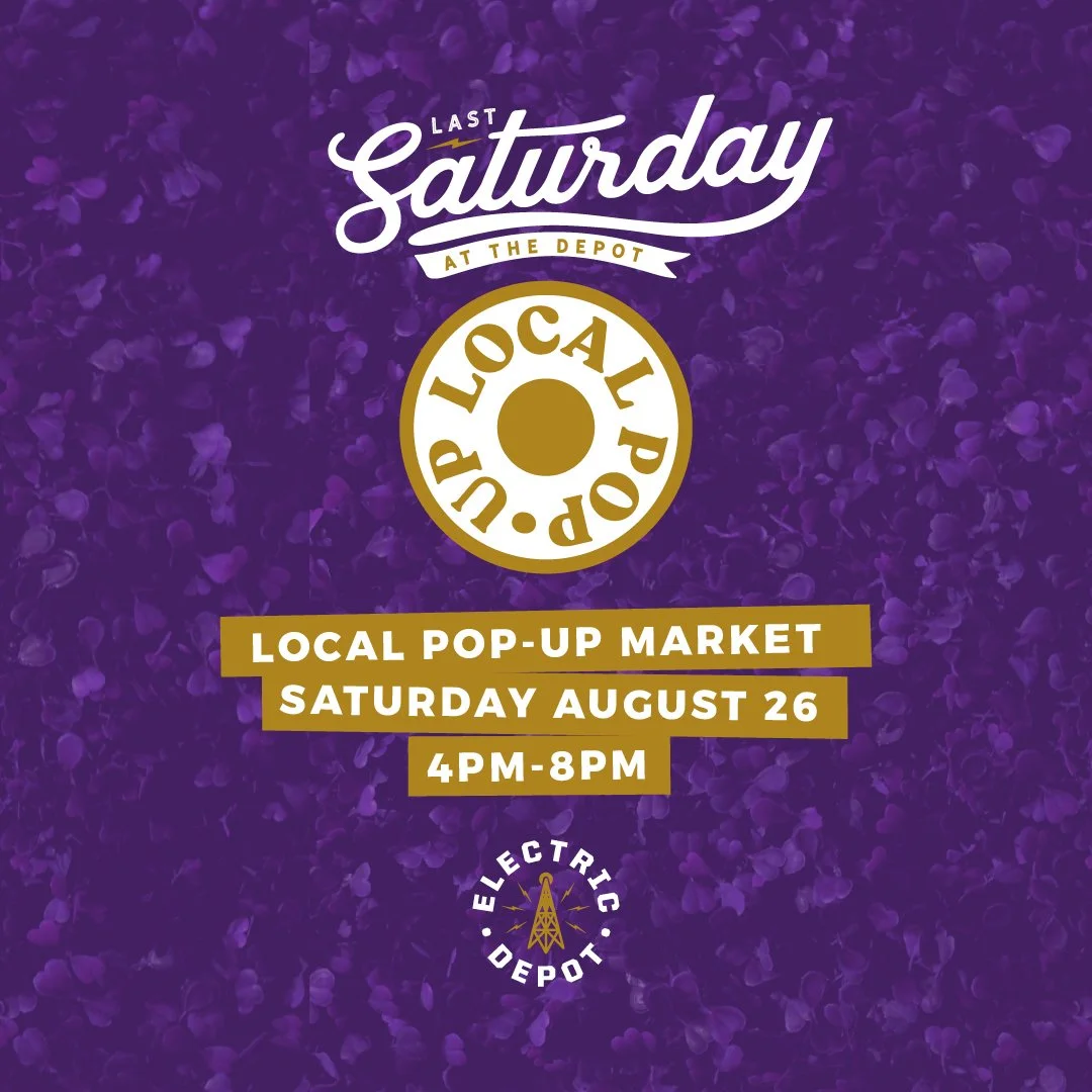 Local Pop-Up Market at the Last Saturday at the Depot