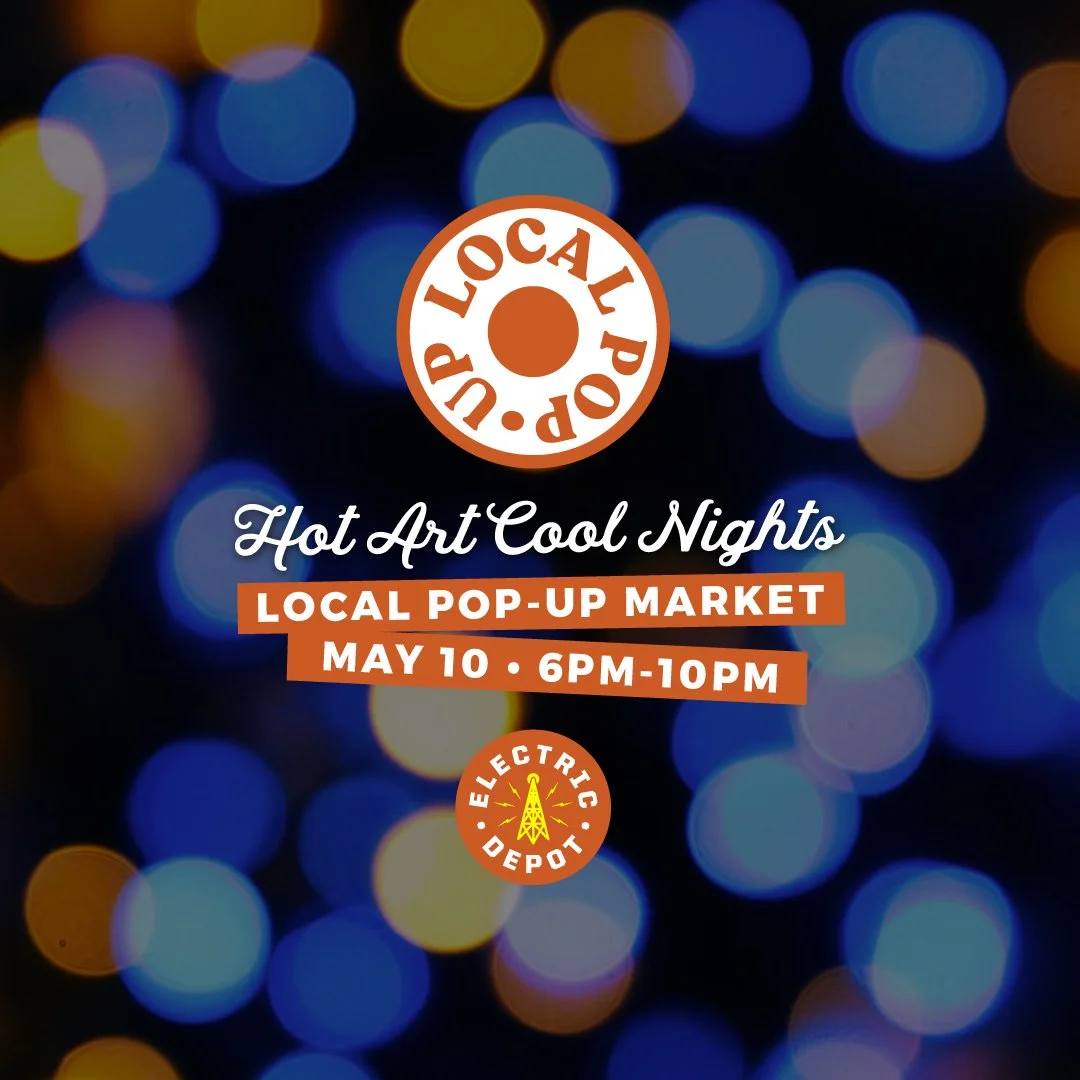 Local Pop-Up May 10th x Hot Art Cool Nights Market