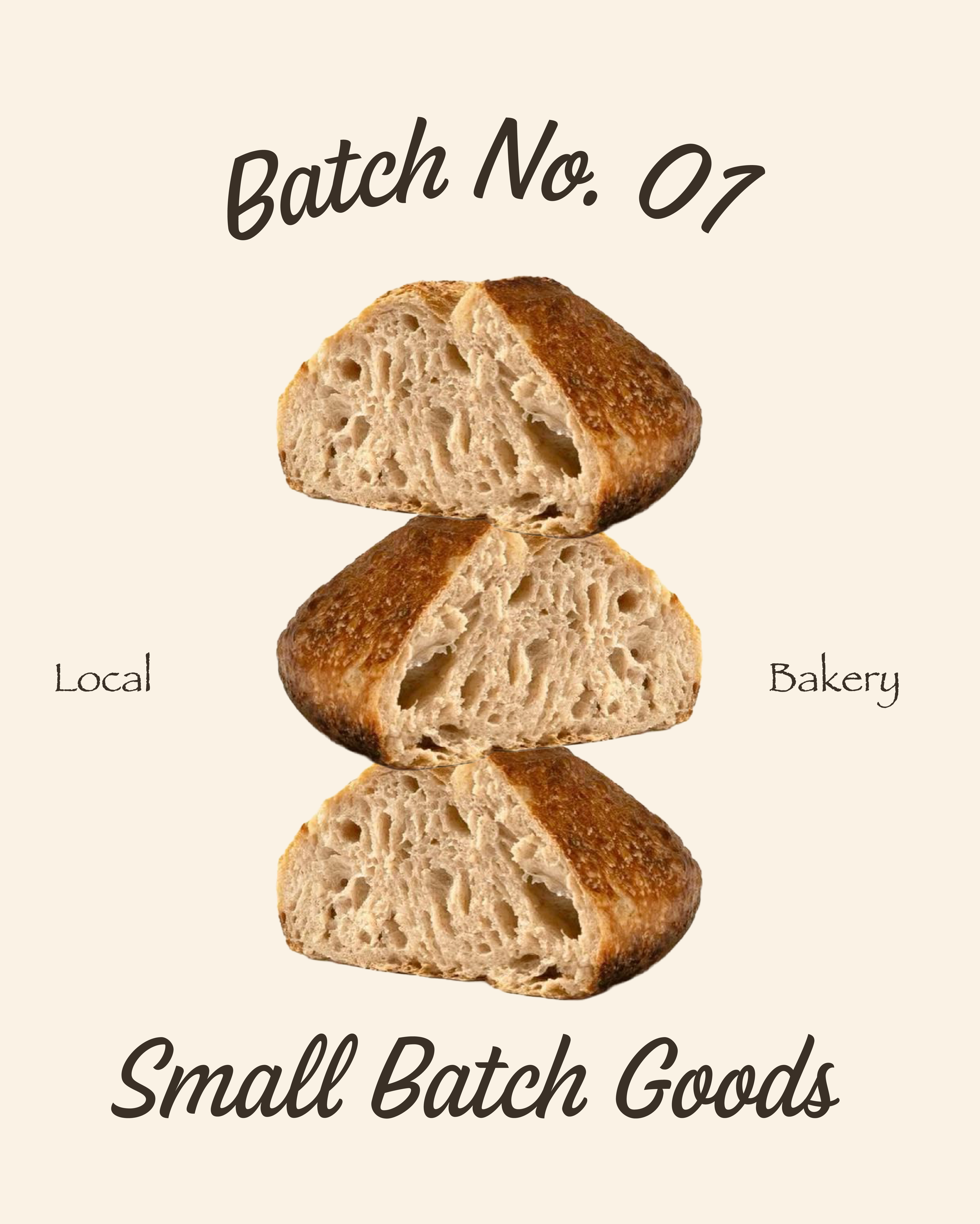 Poster of the slogan "batch no.01" with an image of 3 stacked breads with a text in the bottom "Small batch Goods"