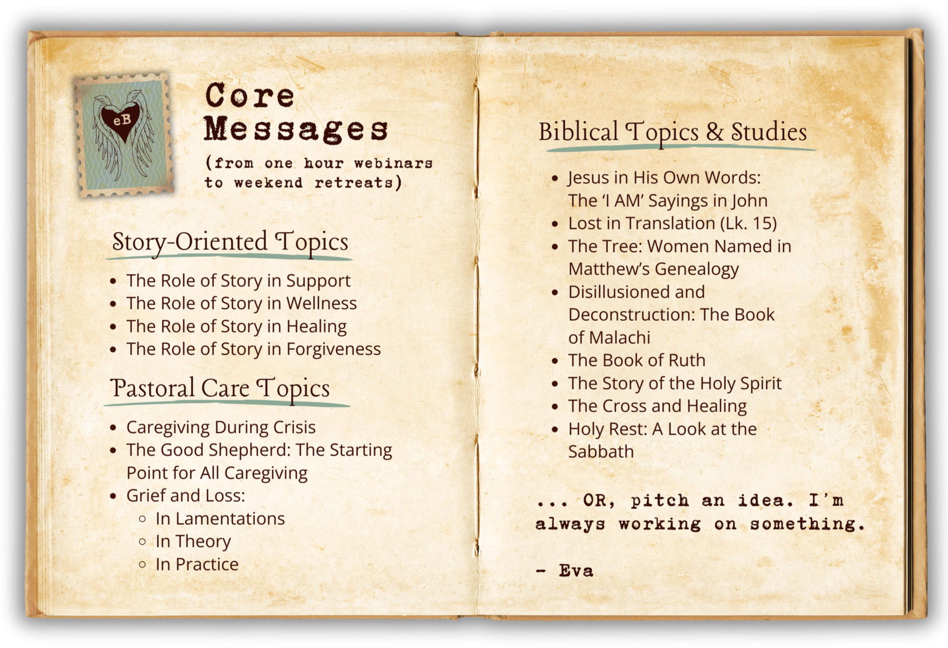 An open journal or book with handwritten notes and typed text on aged, yellowed paper. The left page is titled 'Core Messages' and includes topics like story-oriented topics and pastoral care topics. The right page, titled 'Biblical Topics & Studies,' lists various theological subjects. There is a decorative stamp-like graphic in the top left corner of the left page, featuring a heart with wings and the initials 'eB' inside.
