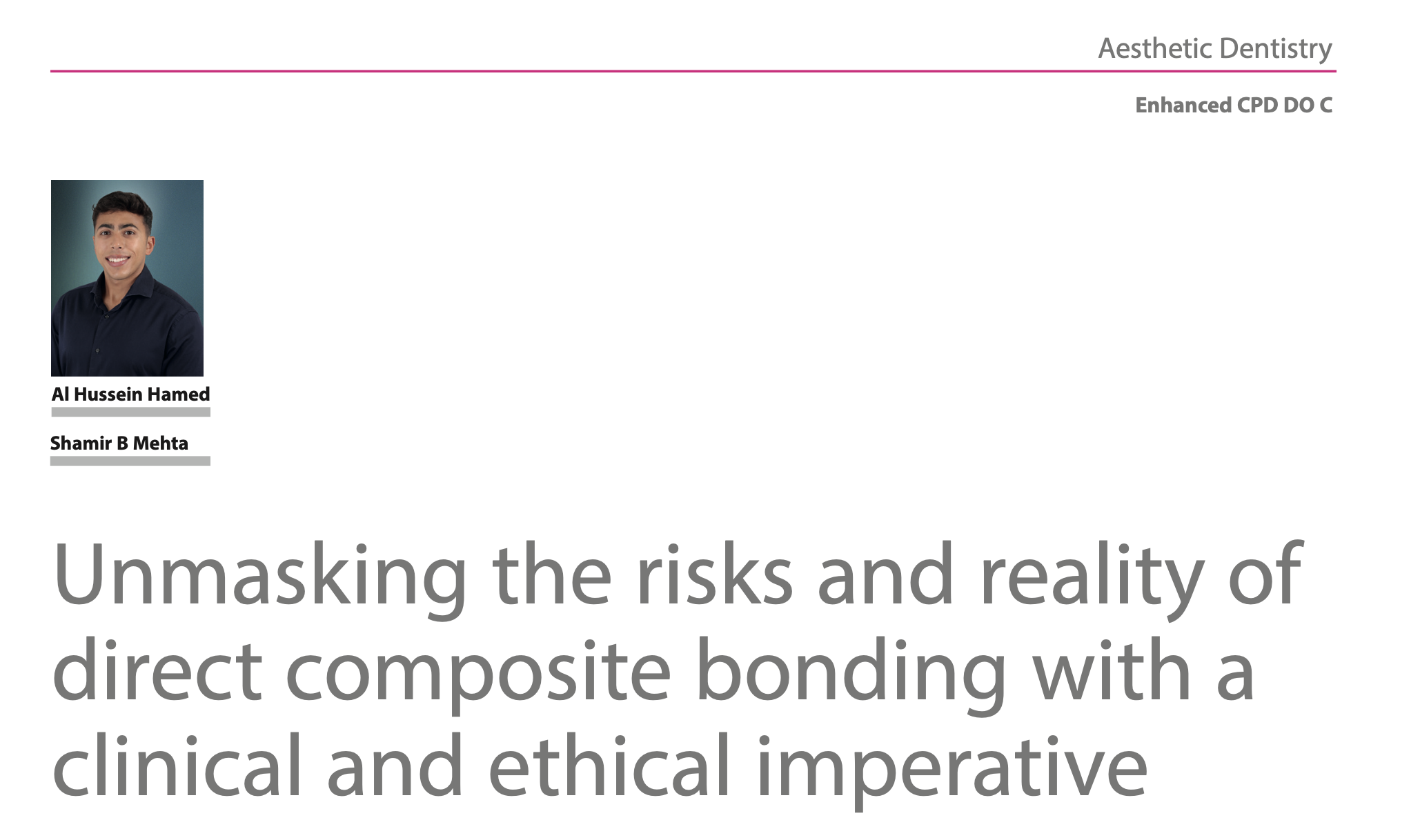 Book cover or article titled "Unmasking the risks and reality of direct composite bonding with a clinical and ethical imperative," featuring a profile picture of Al Hussein Hamed and Shamir B Mehta, with the heading "Aesthetic Dentistry" and a subheading "Enhanced CPD DO C."