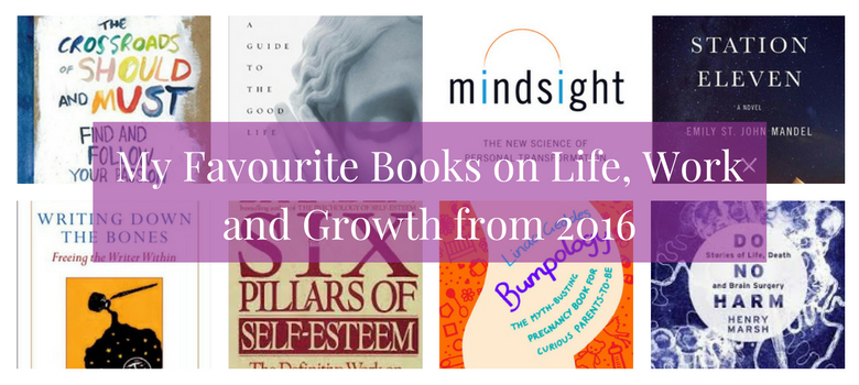 My Favourite Books on Life, Work and Growth from 2016