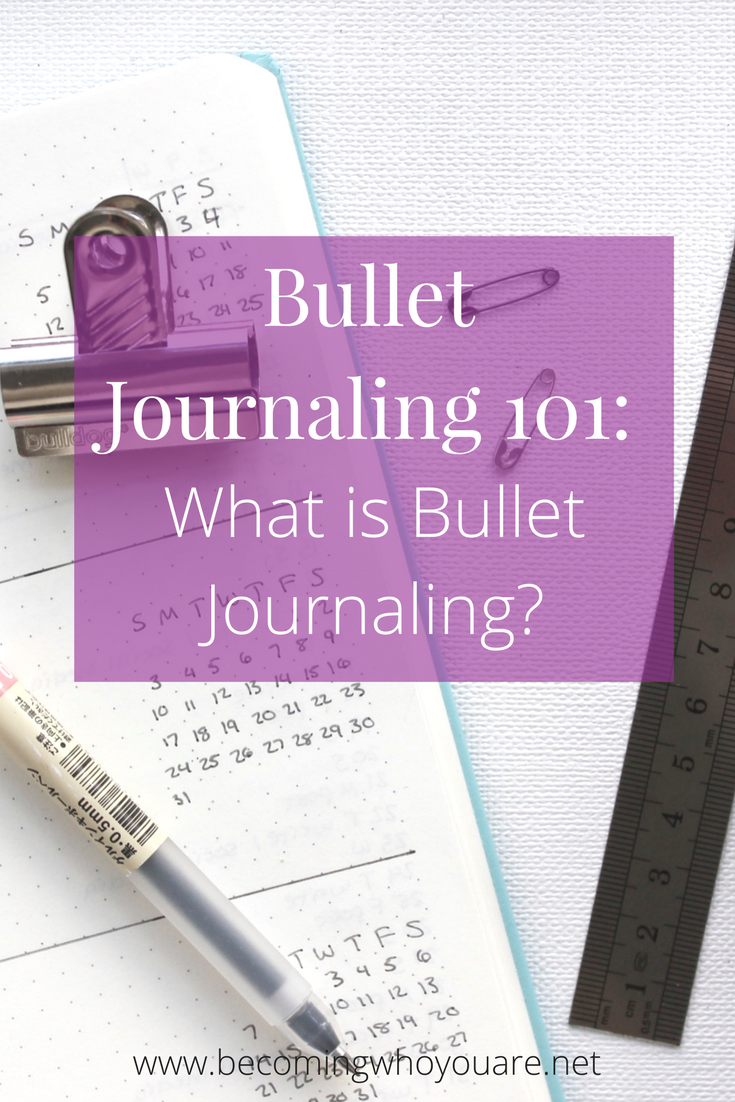 Bullet Journaling 101: What is Bullet Journaling?