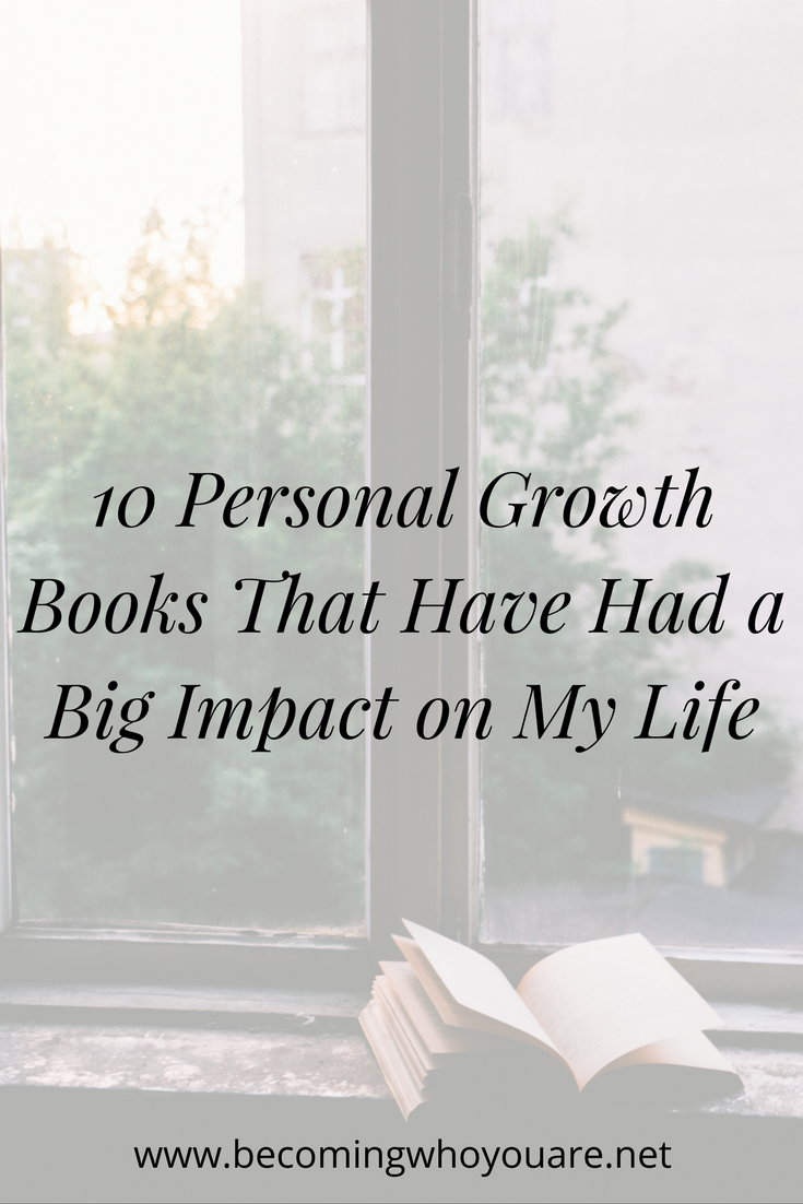 10 Personal Growth Books That Have Had a Big Impact on My Life