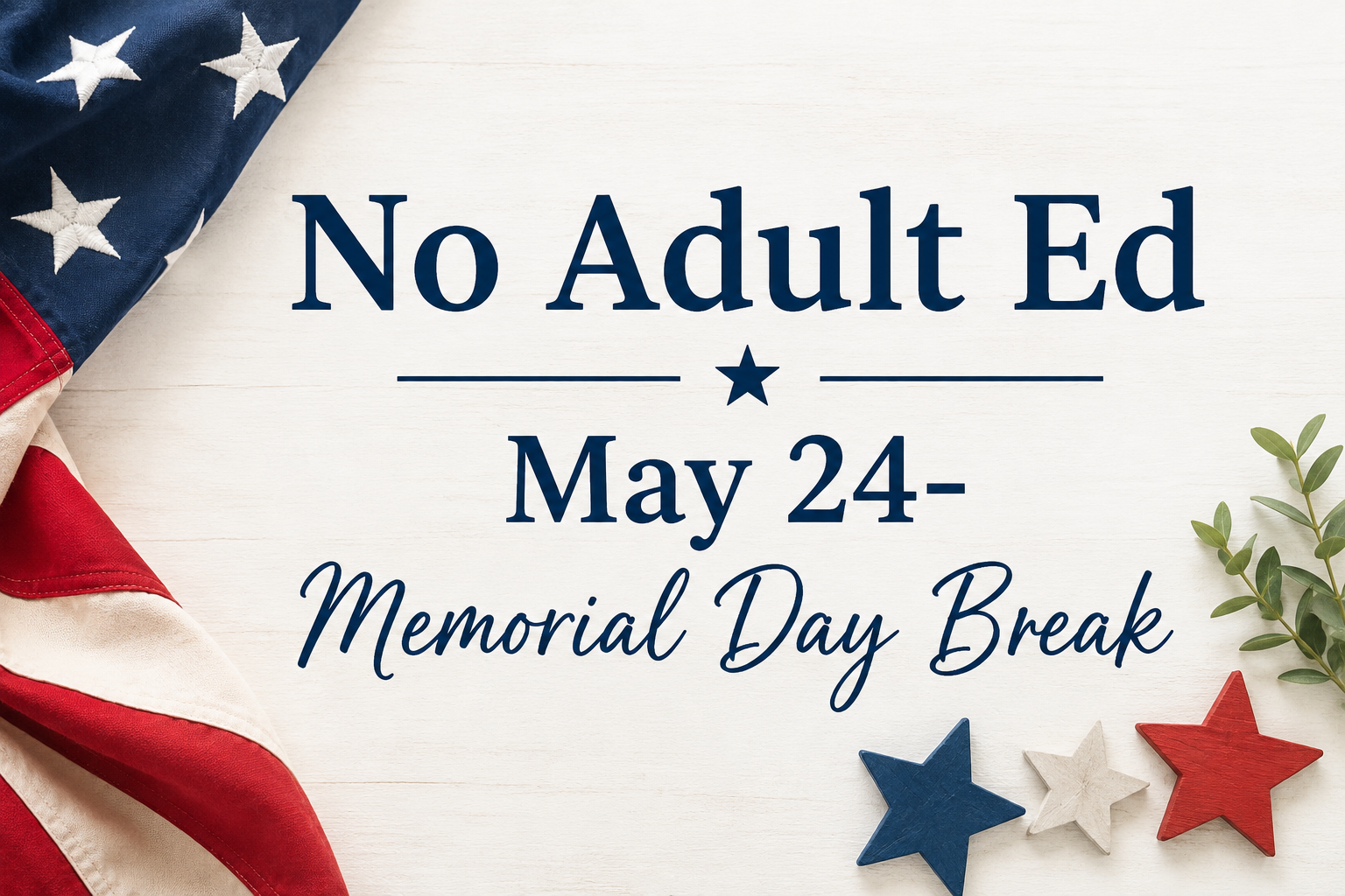 No Adult Ed - Memorial Day Break