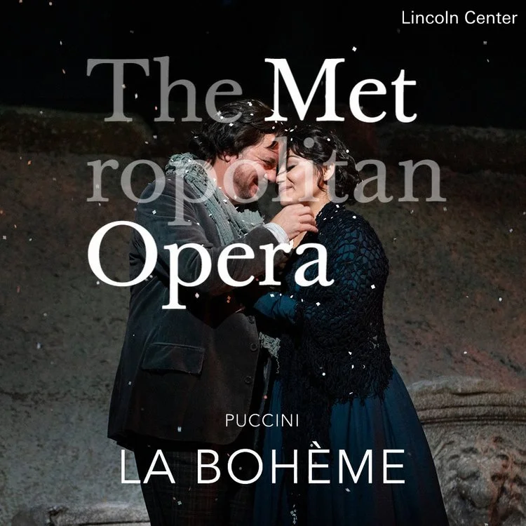 Met Opera: La Boheme (Lincoln Center) (Copy) (Copy)