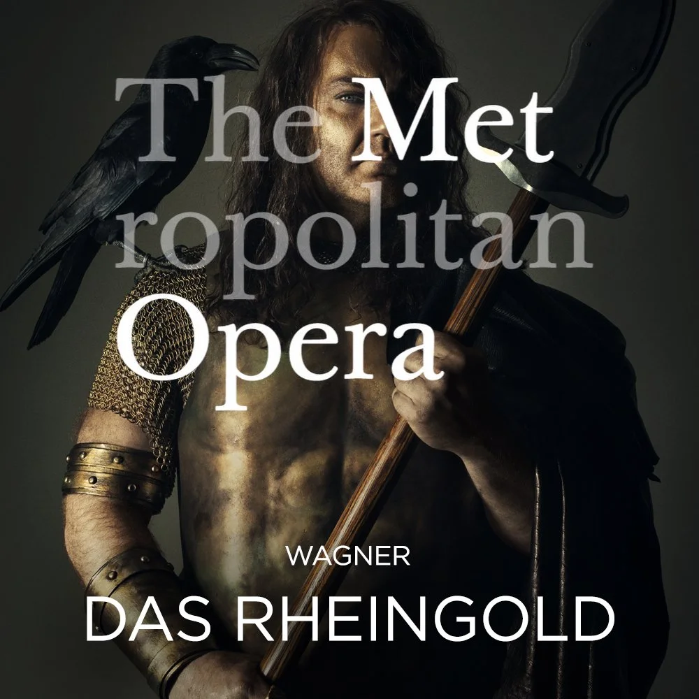 Met Opera: Das Rheingold (Copy) (Copy)