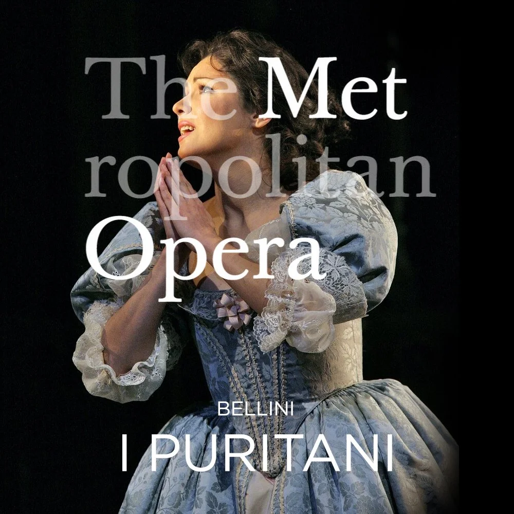 Met Opera: I Puritani (Copy) (Copy)