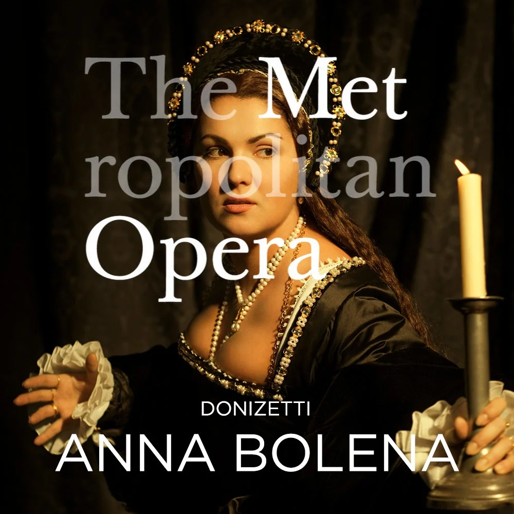 Met Opera: Anna Bolena (Copy) (Copy)