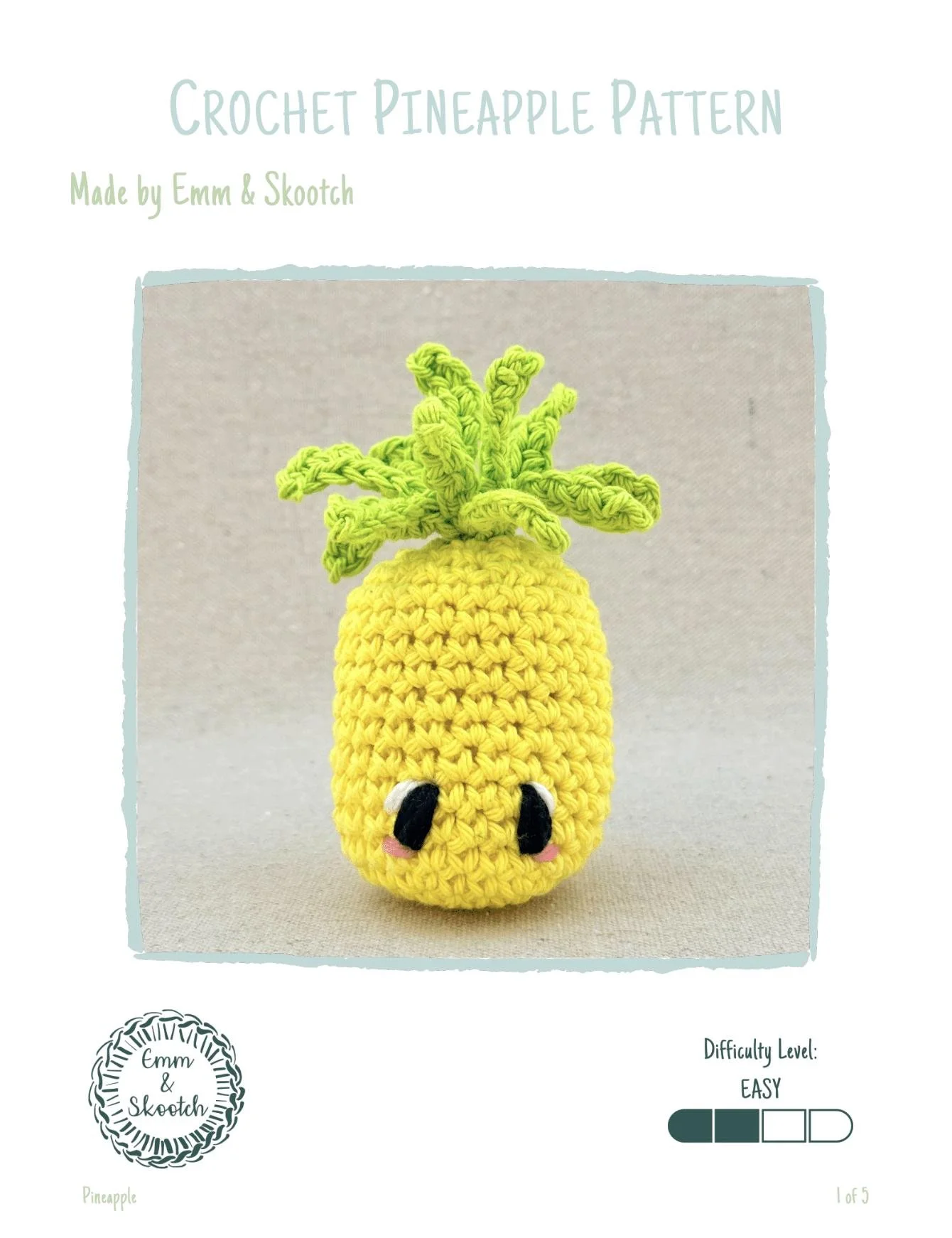 Easy level pineapple crochet pattern PDF by Emm and Skootch