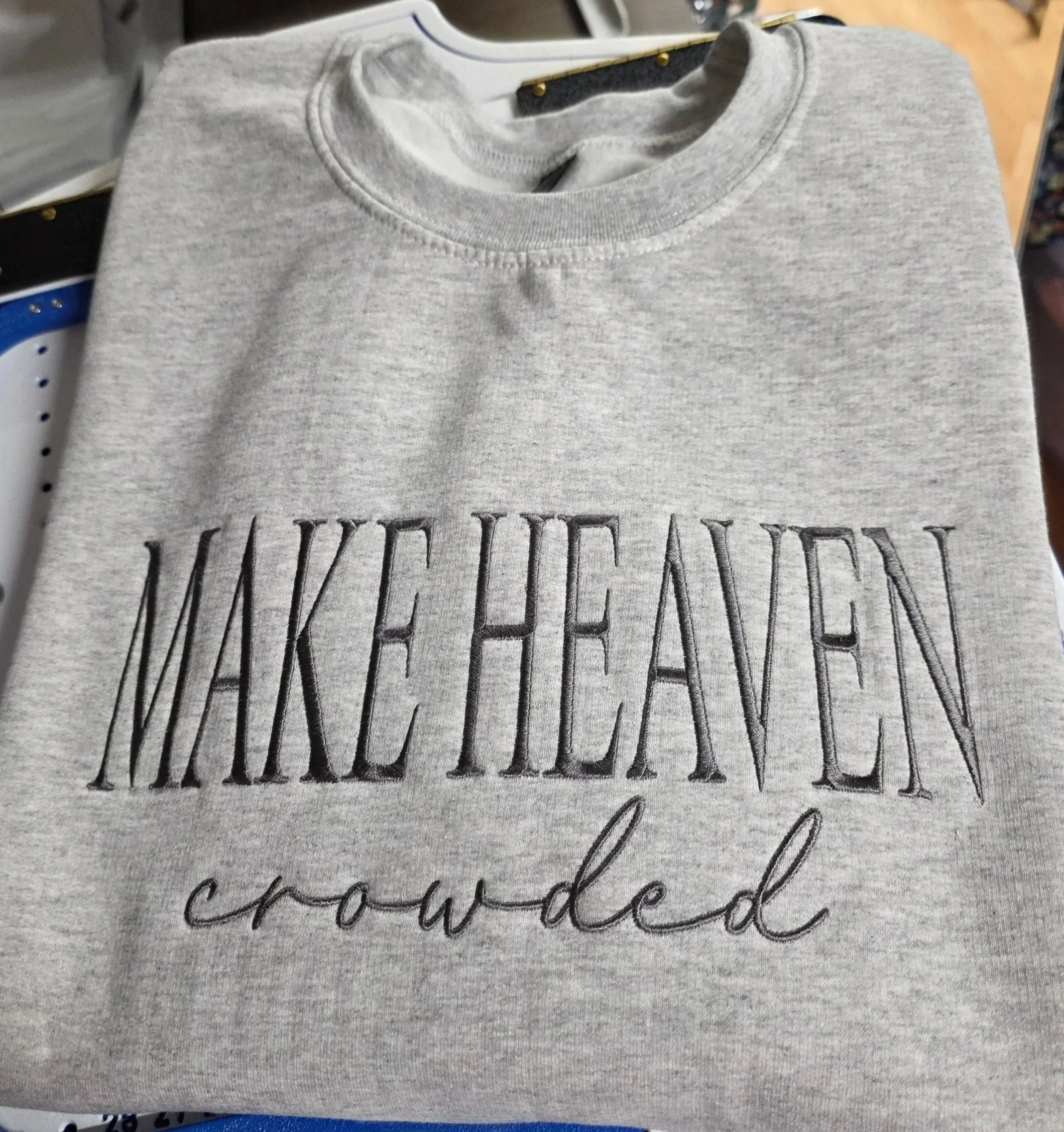 Make Heaven Crowded Crewneck