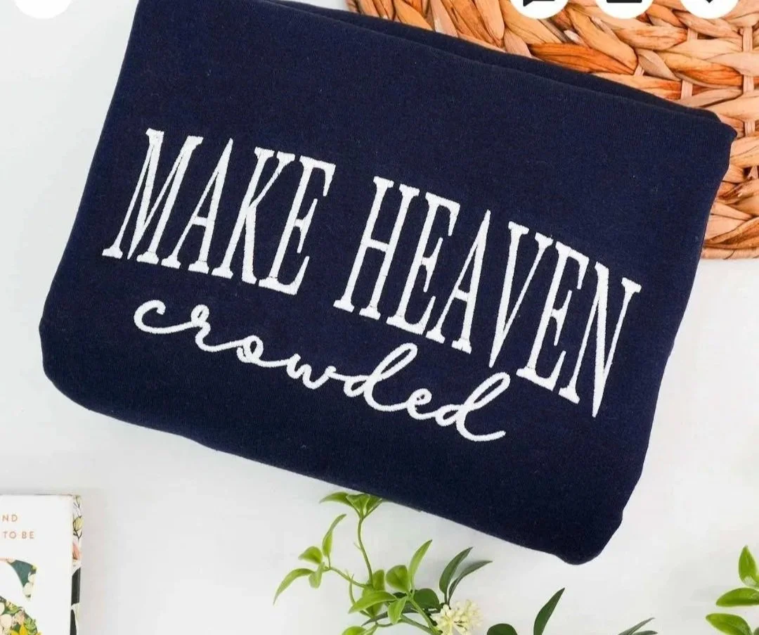 Make Heaven Crowded Crewneck