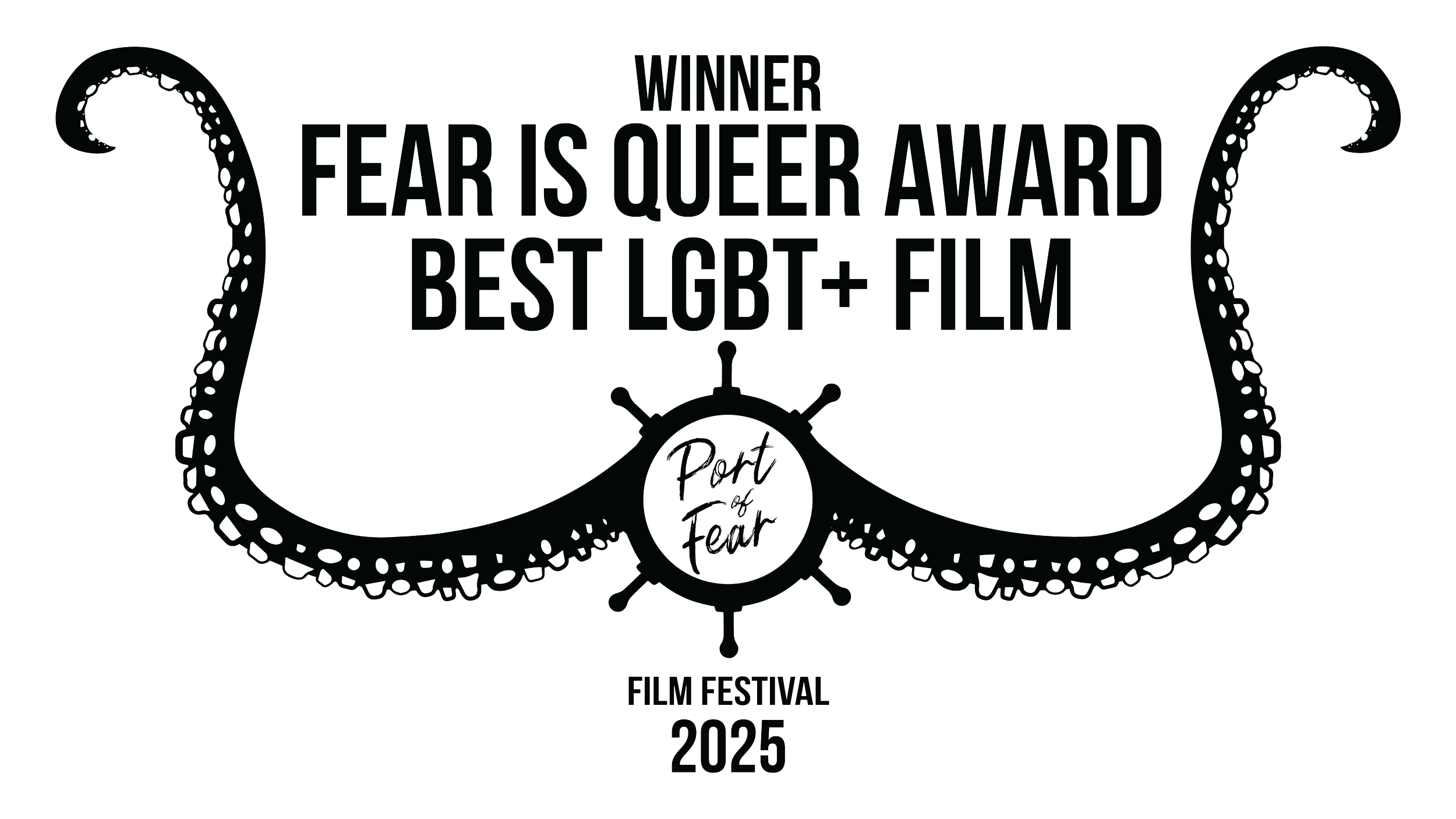 Design for Port of Fear film festival 2025 award titled 'Fear is Queer Award' for Best LGBTQ+ film, featuring stylized octopus tentacles and a ship's steering wheel with the text 'Port of Fear' in the center.