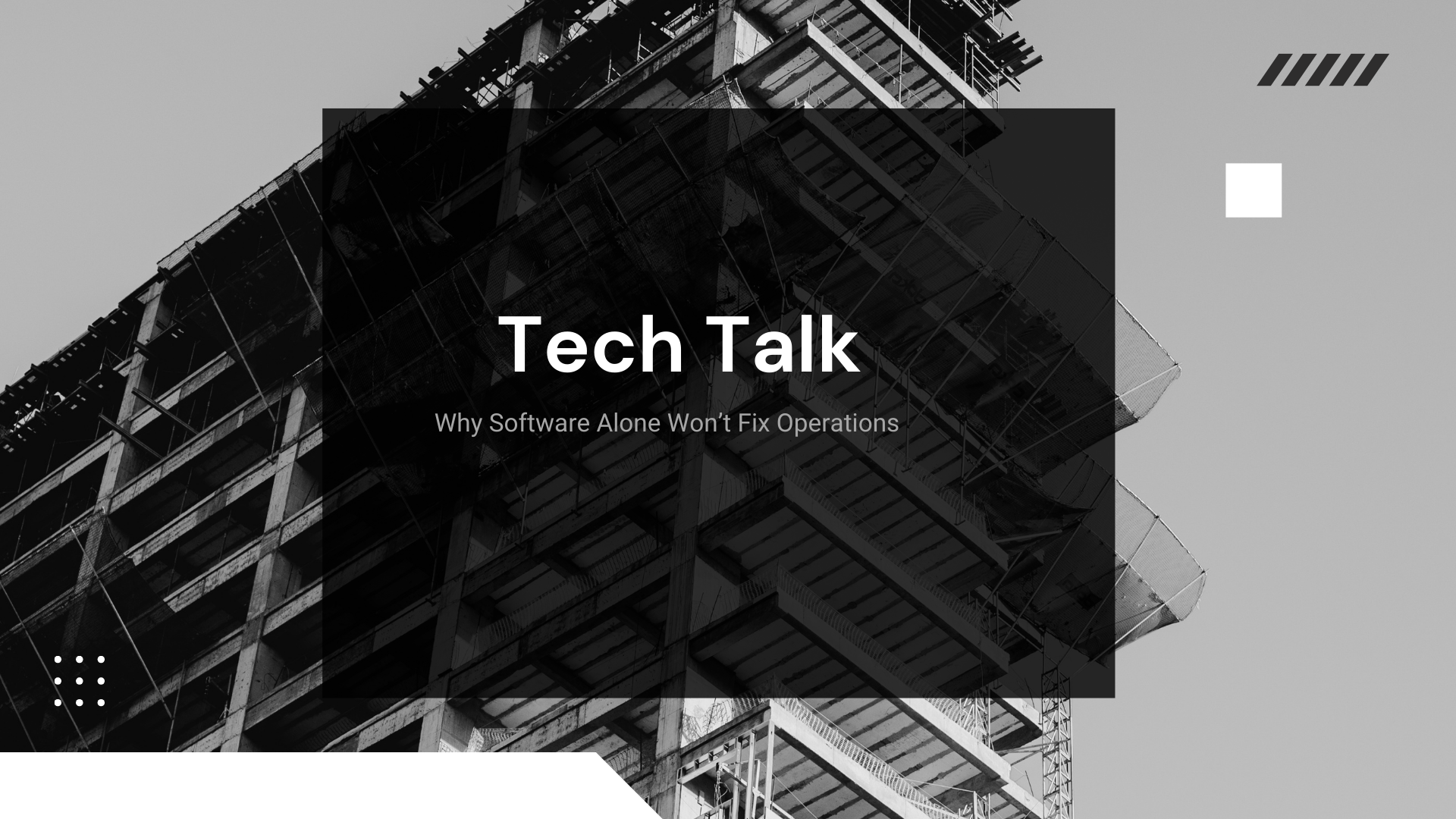 Why Tech Alone Won’t Fix Operations