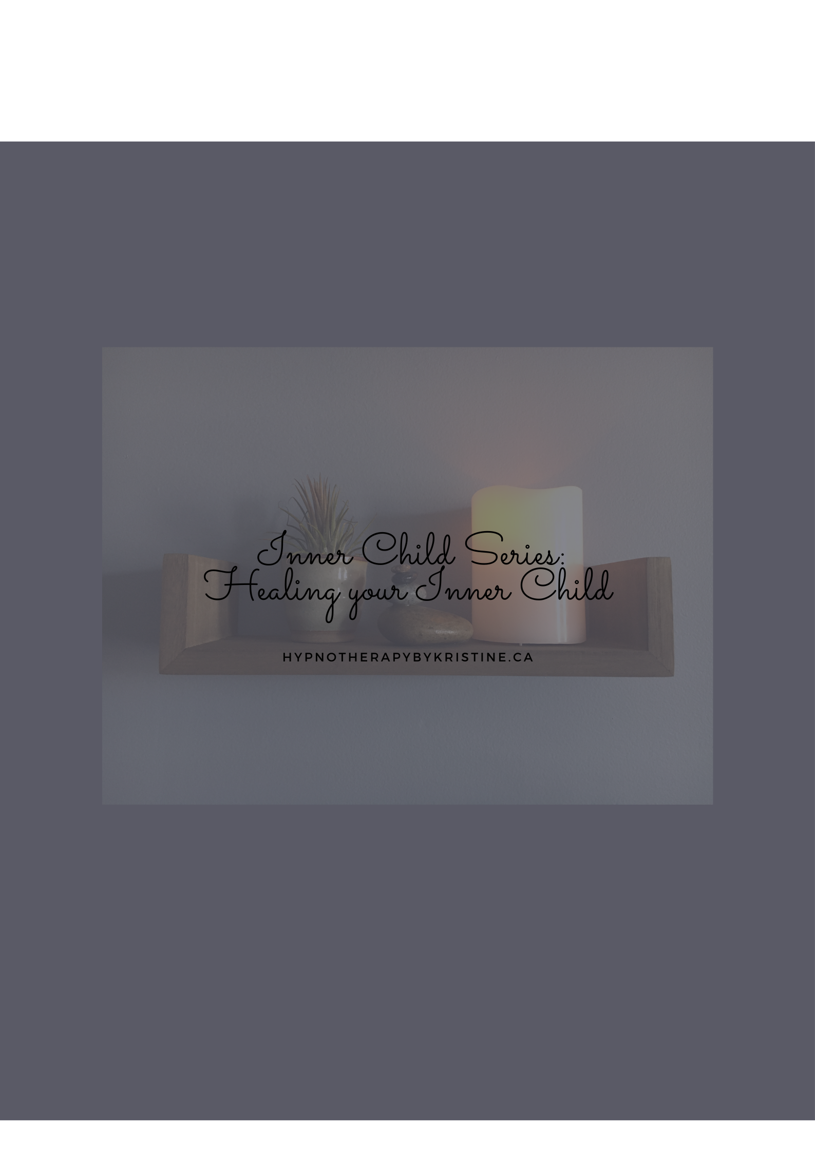 Kelowna Group Event: Healing Your Inner Child