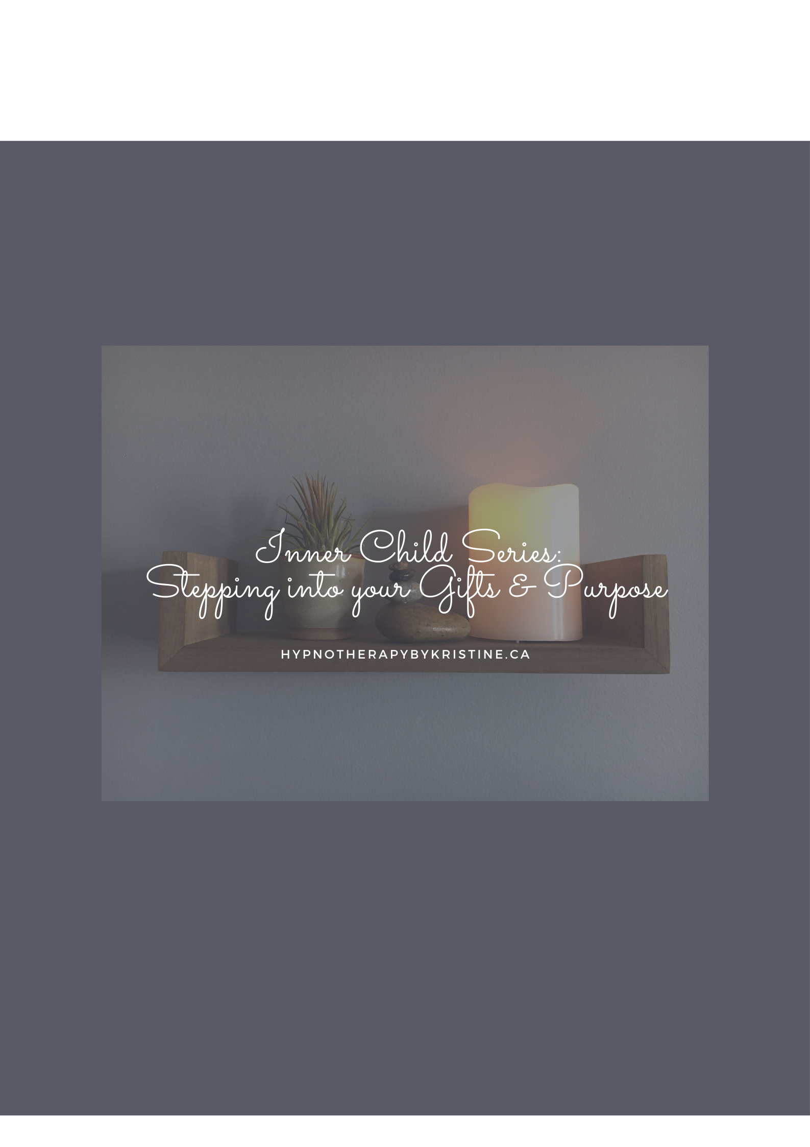 Kelowna Group Event: Stepping into Your Gifts &amp; Purpose