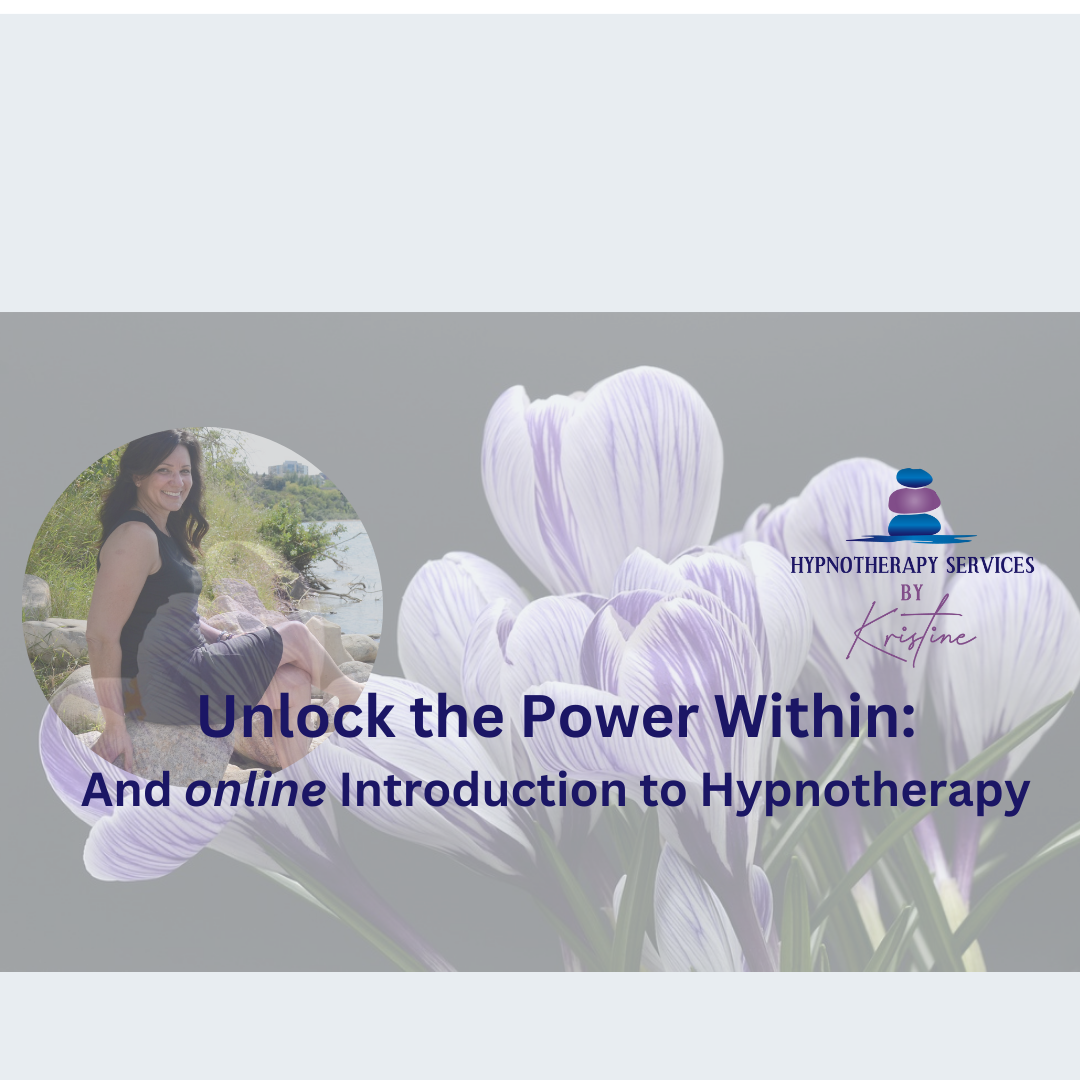 Unlock the Power Within- An ONLINE Introduction to the Power of Hypnotherapy