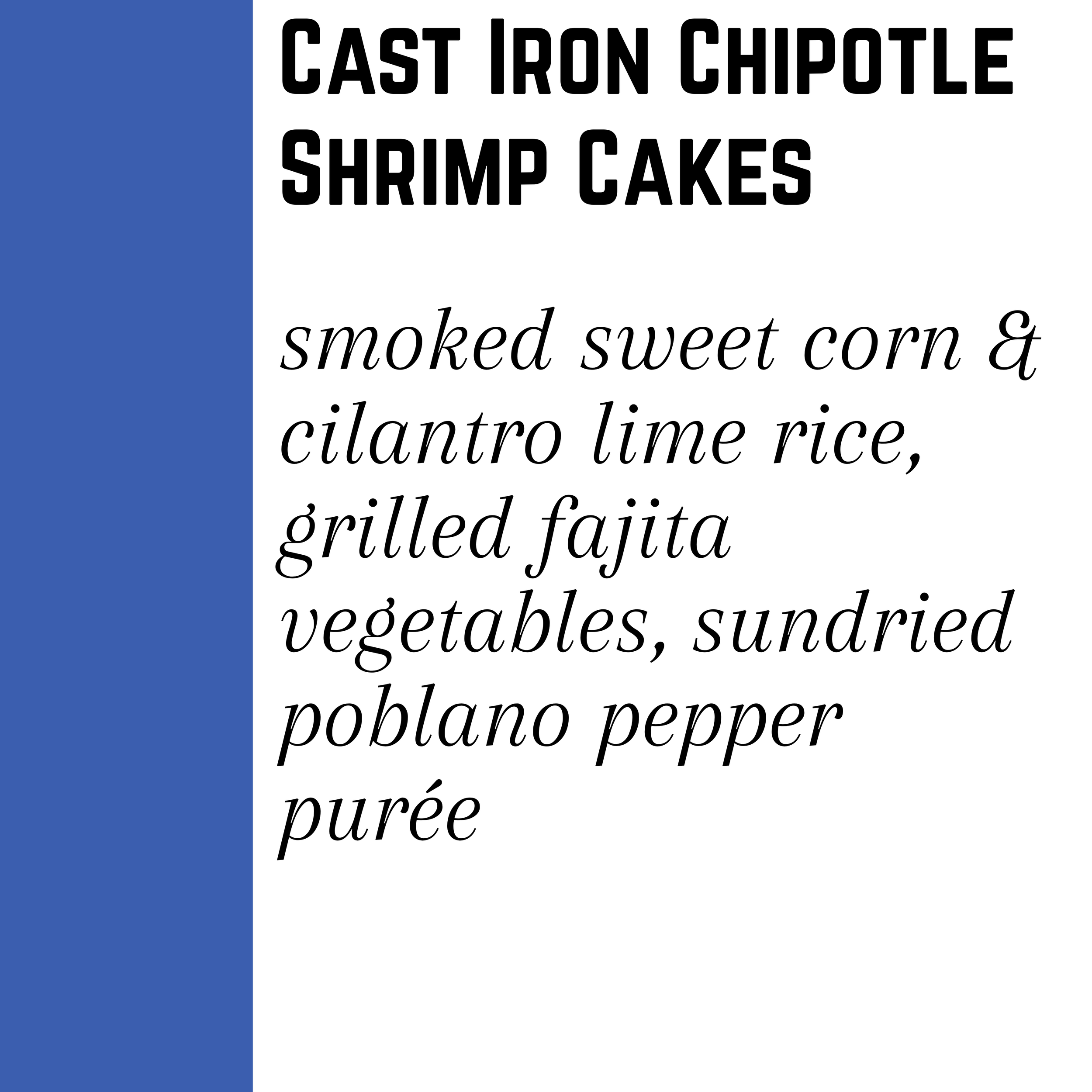Cast Iron Chipotle Shrimp Cakes - Gluten-free - (6/15 pickup)