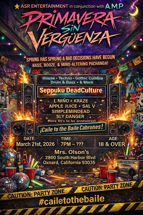 Event flyer for Primavera Sin Verguenza by ASR Entertainment featuring Seppuku DeadCulture, DJ Sal V, L Niño, Kraze, Simplemindead and Sly Danger, in Oxnard on March 21, 2026.