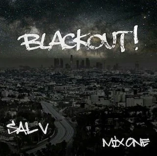 Sal V - Blackout! (Mix 1)