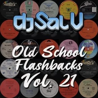Sal V - Old School Flashbacks (Vol 21) HI-NRG