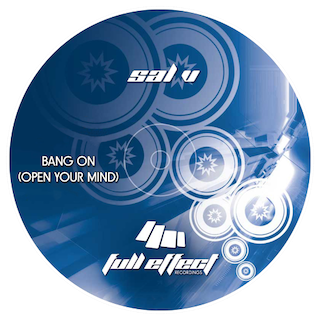 Sal V - Bang On (Open Your Mind)