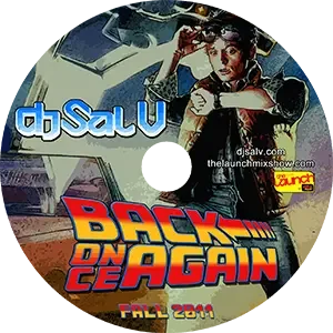 Cover artwork for “Back Once Again,” an Electro House Music mix by DJ Sal V.