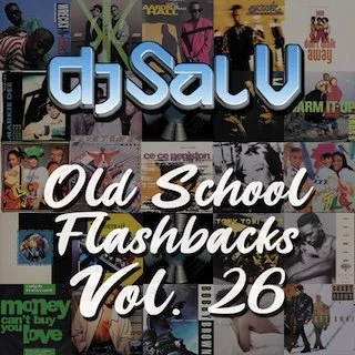 Sal V - Old School Flashbacks (Vol 26) 90s Hip Hop
