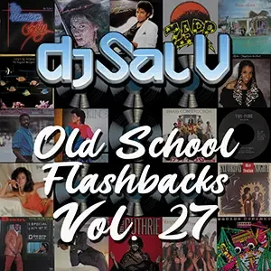 Cover artwork for “Old School Flashbacks Vol. 27,” a funk DJ mix by Sal V.
