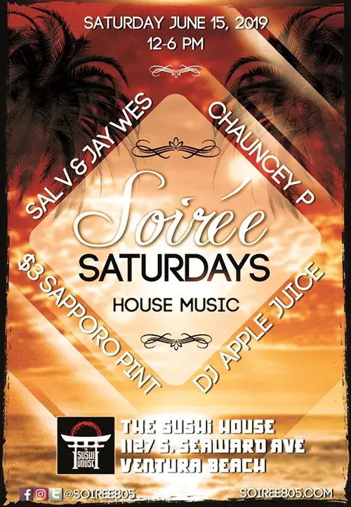 Event flyer for Soiree featuring DJ Sal V, Jay Wes and Chauncey P in Ventura on June 15, 2019.