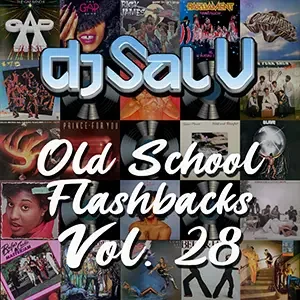 Cover artwork for “Old School Flashbacks Vol. 28,” a funk DJ mix by Sal V.