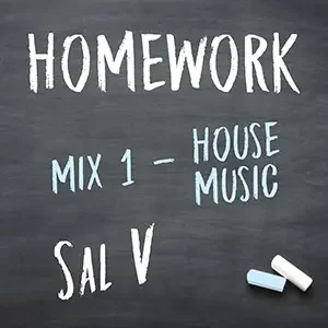 Cover artwork for “Homework (Mix 1),” a House Music mix by DJ Sal V.