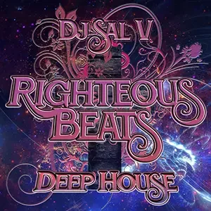 Cover artwork for “Righteous Beats (Mix 2),” a Deep House Music mix by DJ Sal V.