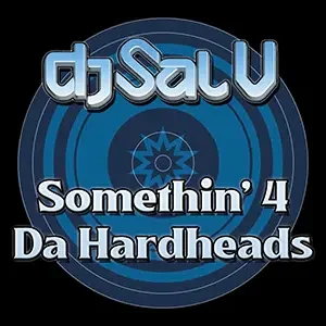 Cover artwork for “Something For Da Hardheads,” a Hard House Music mix by DJ Sal V.